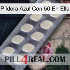 Píldora Azul Con 50 En Ella 08